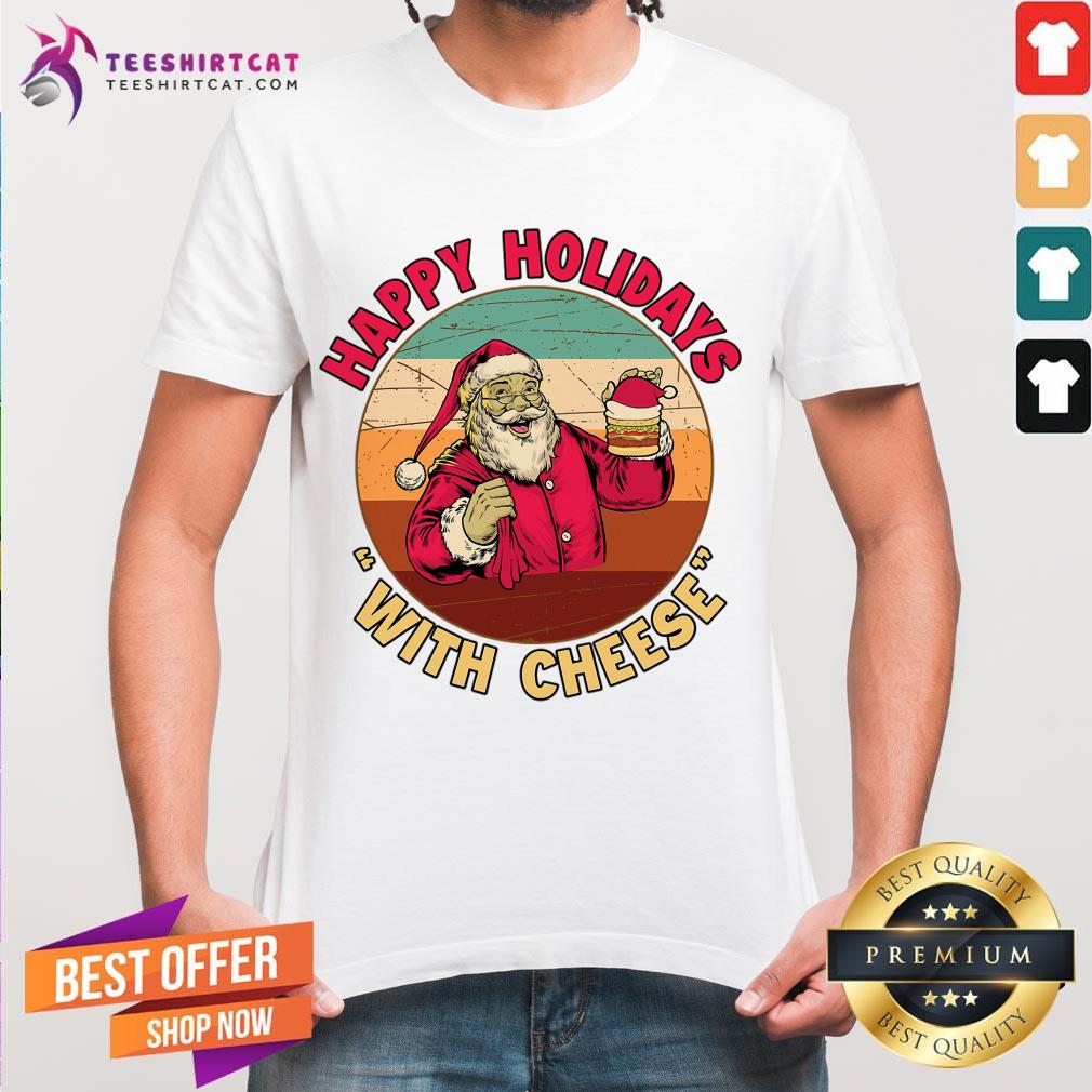 funny-holidays-with-cheese-santa-with-cheese-burger-happy-holidays-with-cheshirt.jpg