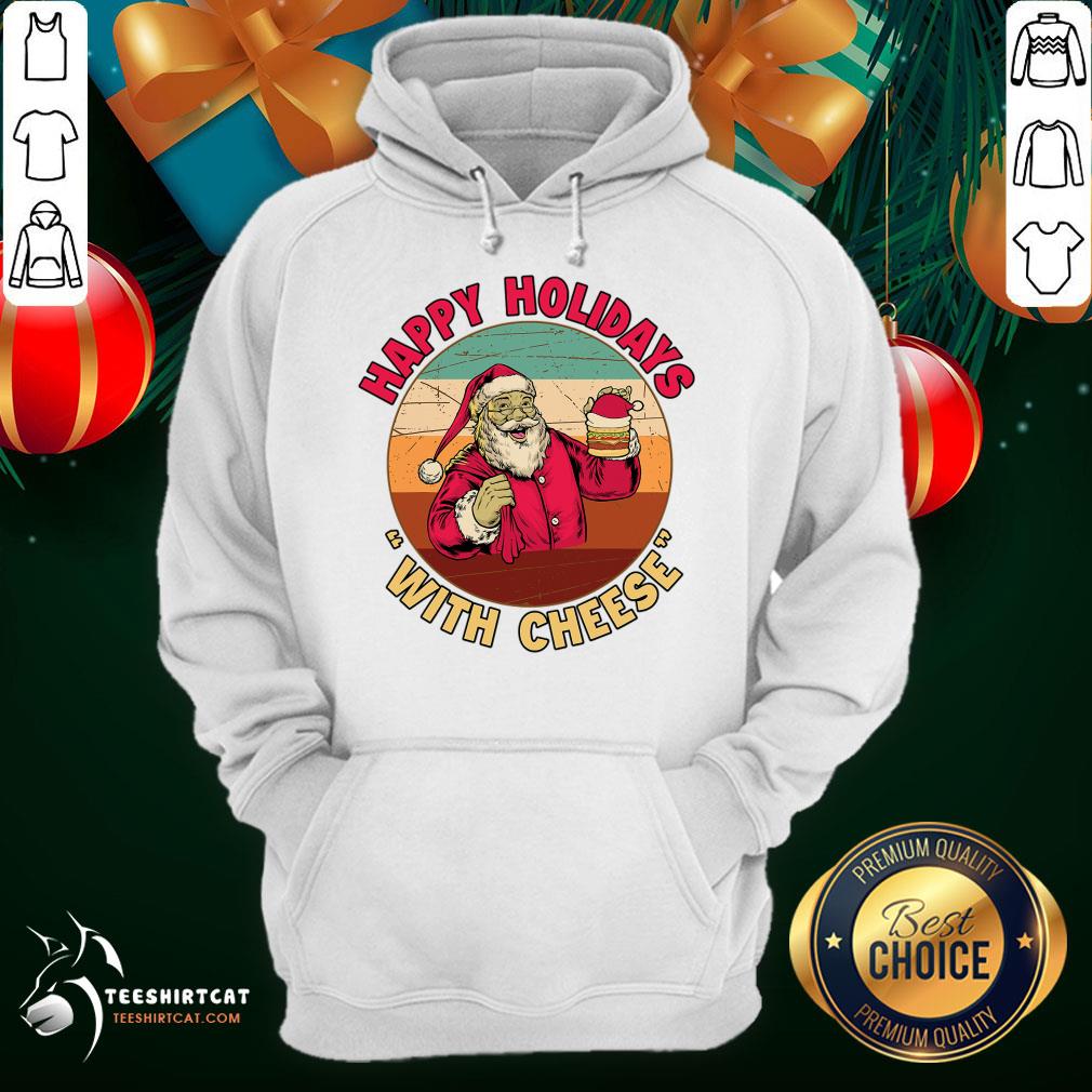 funny-holidays-with-cheese-santa-with-cheese-burger-happy-holidays-with-chhoodie.jpg