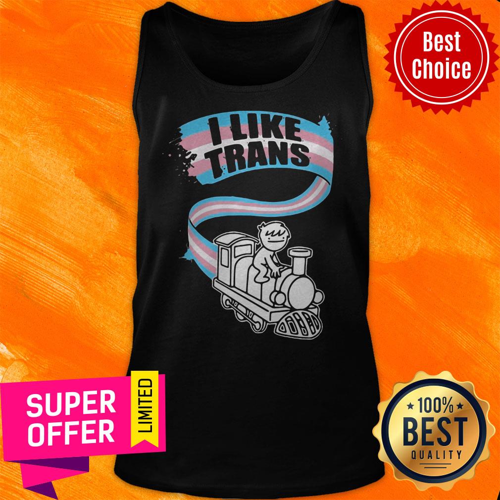Funny I Like Trans Shirt