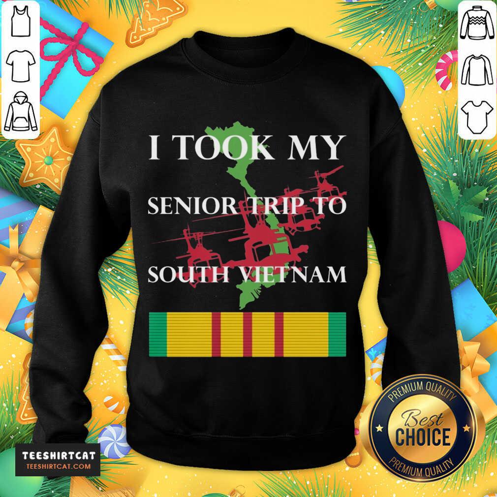 Funny I Took My Senior Trip To South Vietnam Shirt