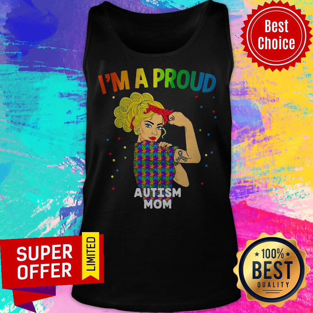 Funny I’m A Proud Autism Mom Shirt