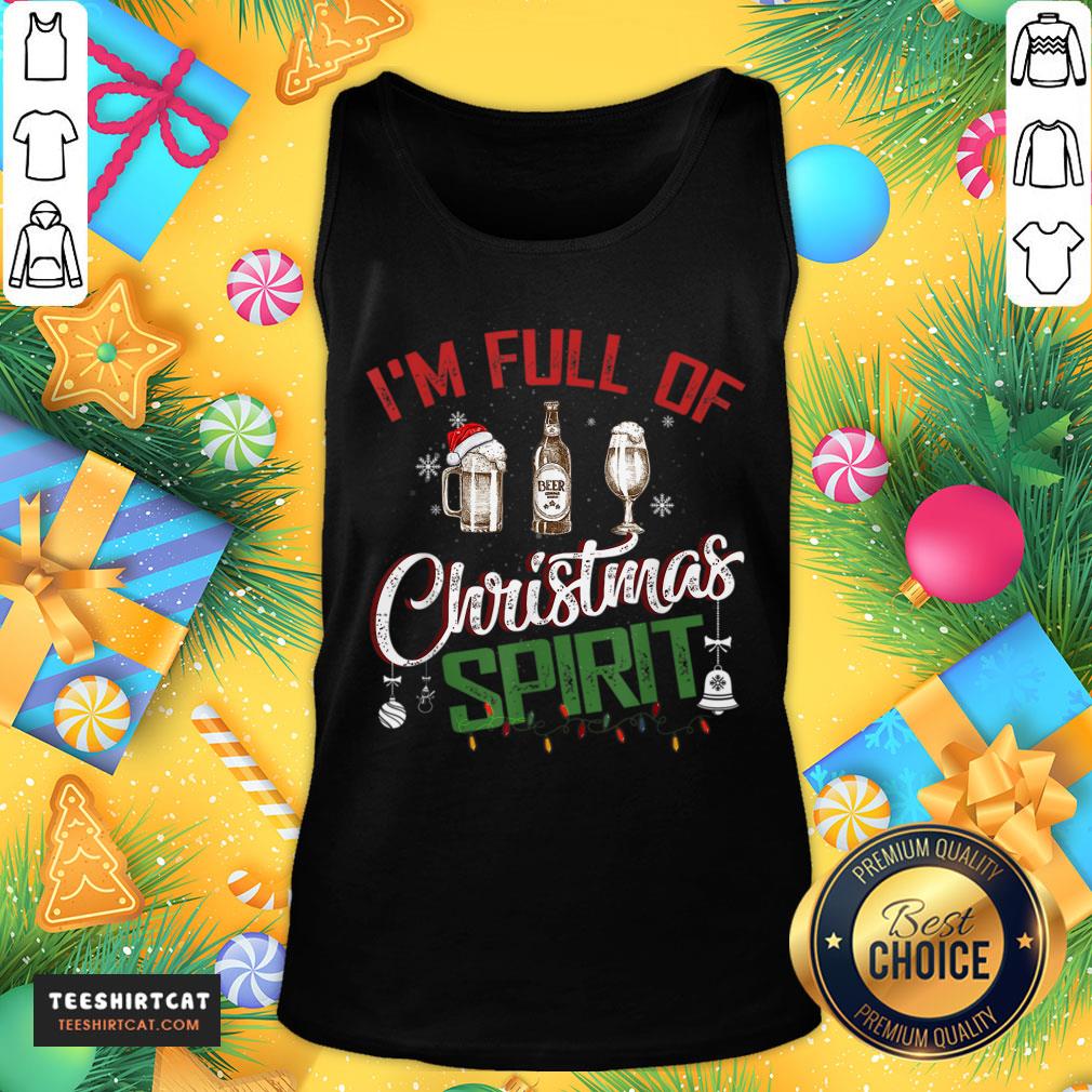 funny-im-full-of-christmas-spirit-funny-holiday-drinking-for-fun-christmas-t-tank-top.jpg