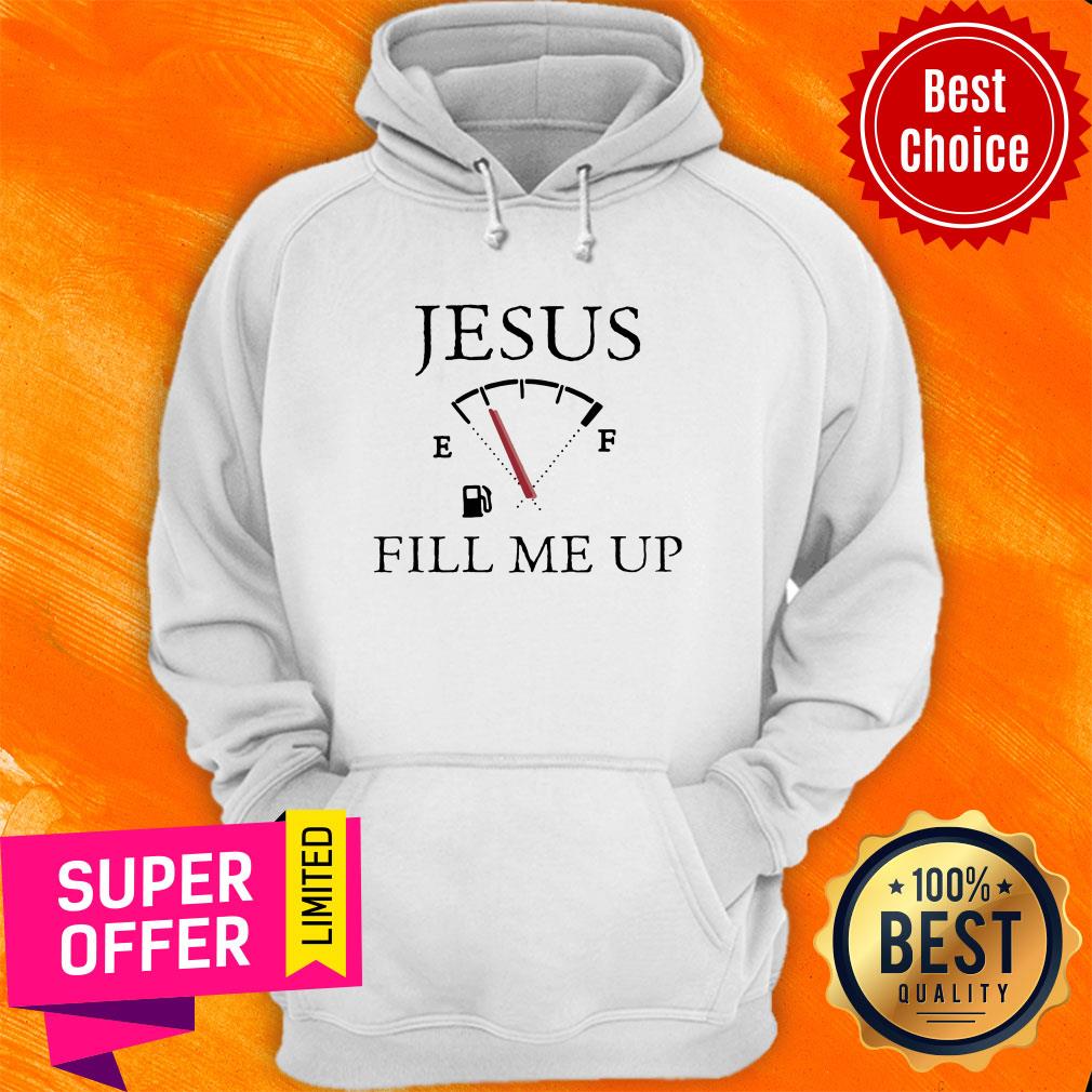 Funny Jesus Fill Me Up Shirt