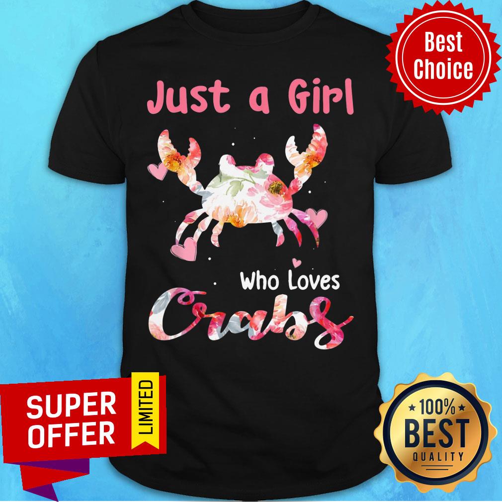 Funny Just A Girl Who Loves Crabs Shirt
