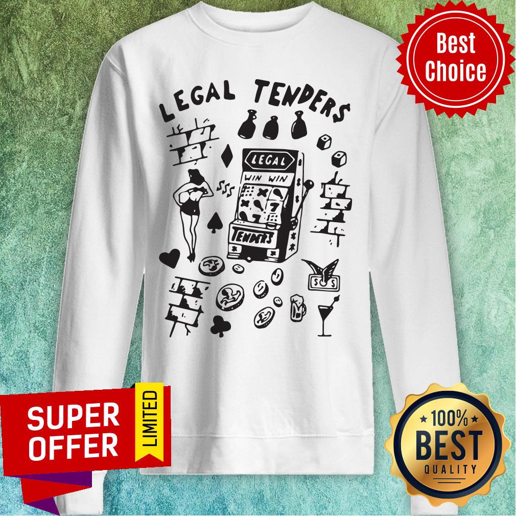 Funny Legal Tenders Shirt