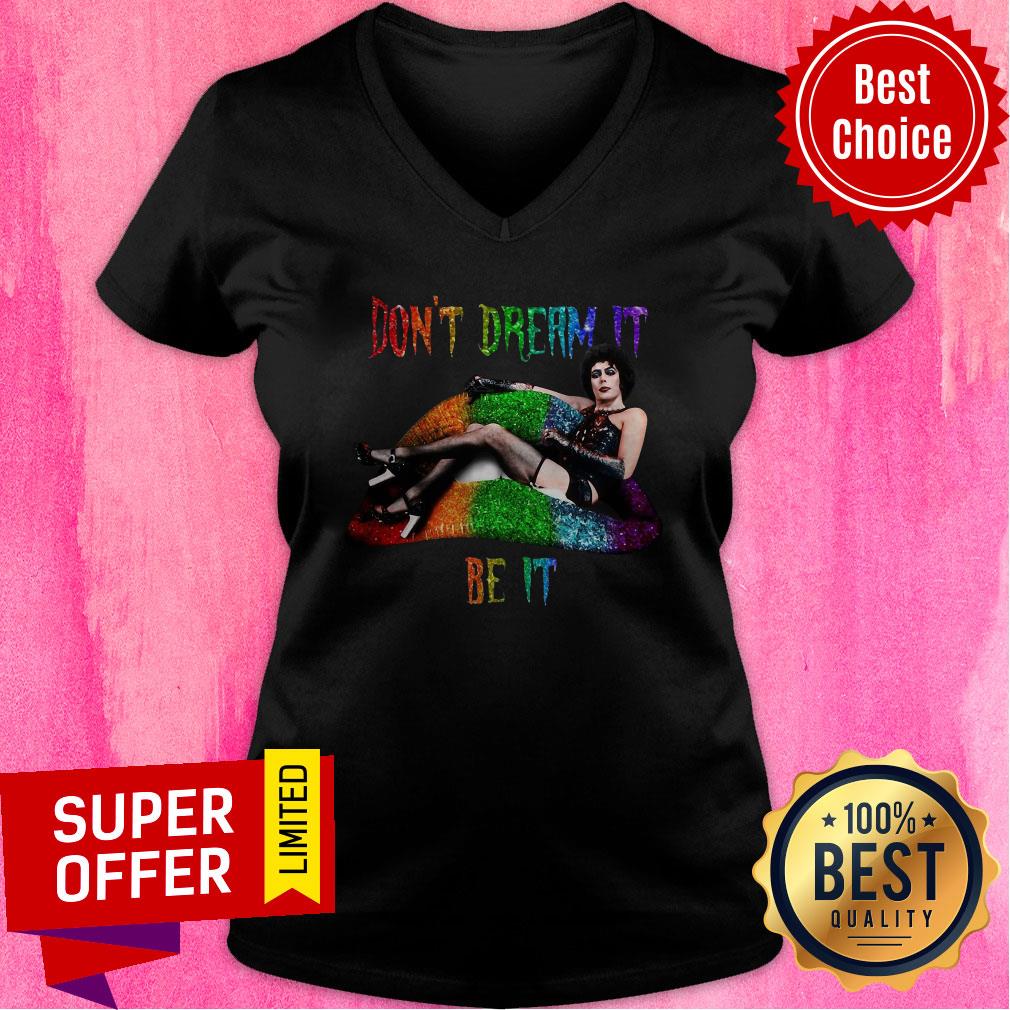 Funny LGBT Frank N Furter Lips Don’t Dream It Be It Shirt