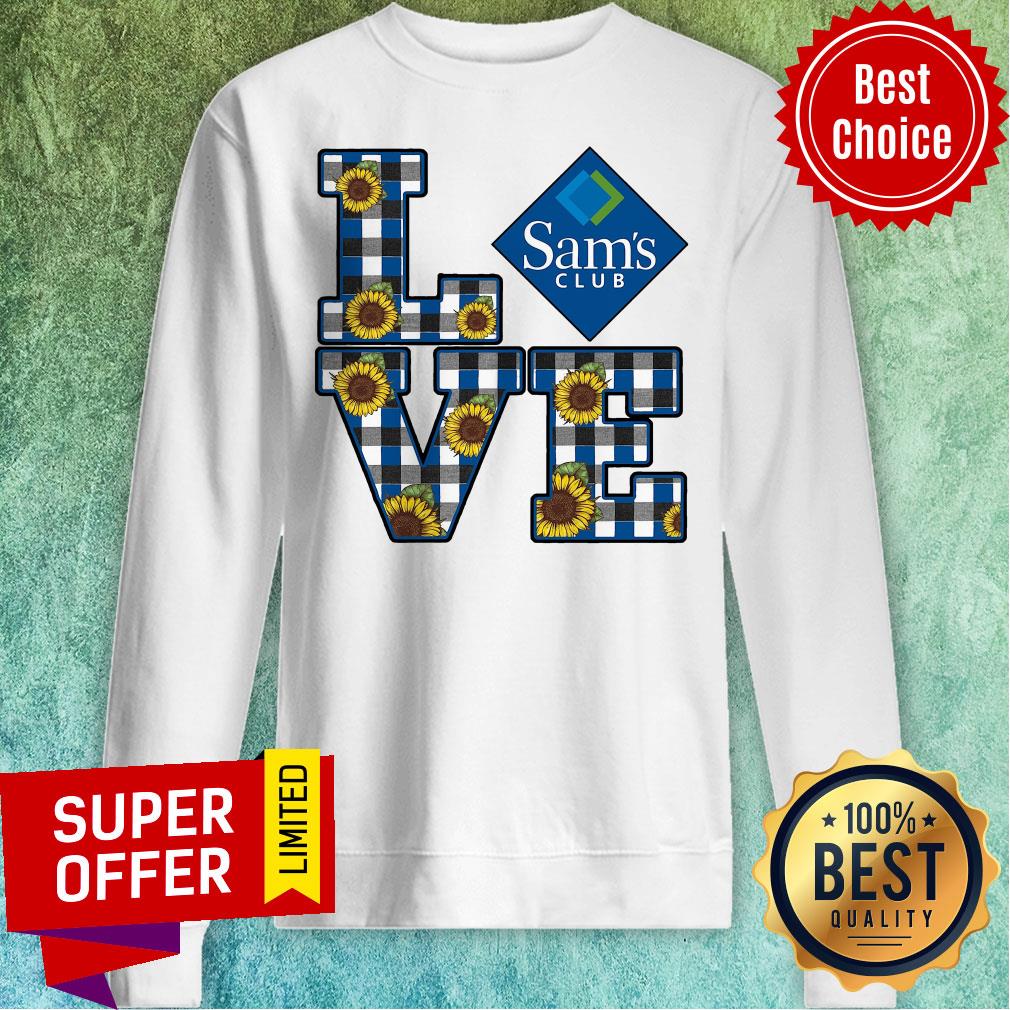 Funny Love Sam'S Club Sunflower Shirt