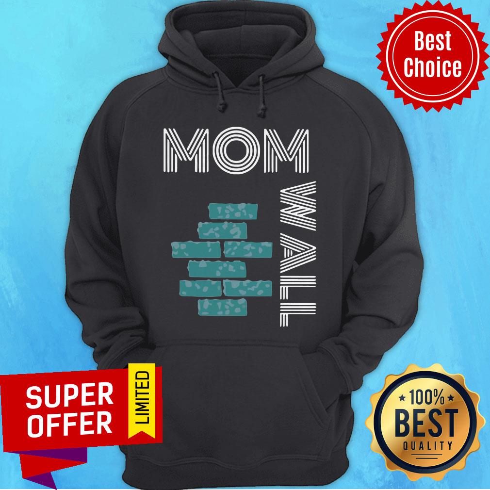 Funny Moms Of Wall Shirt