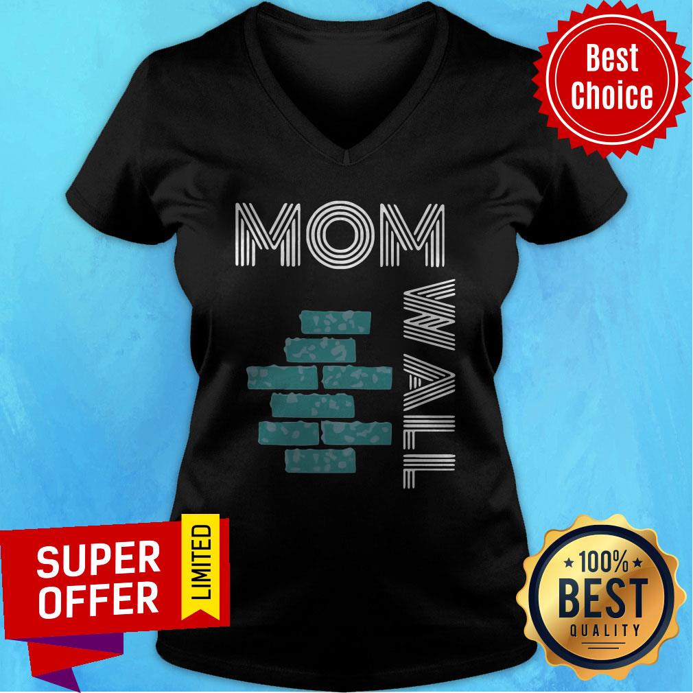Funny Moms Of Wall Shirt