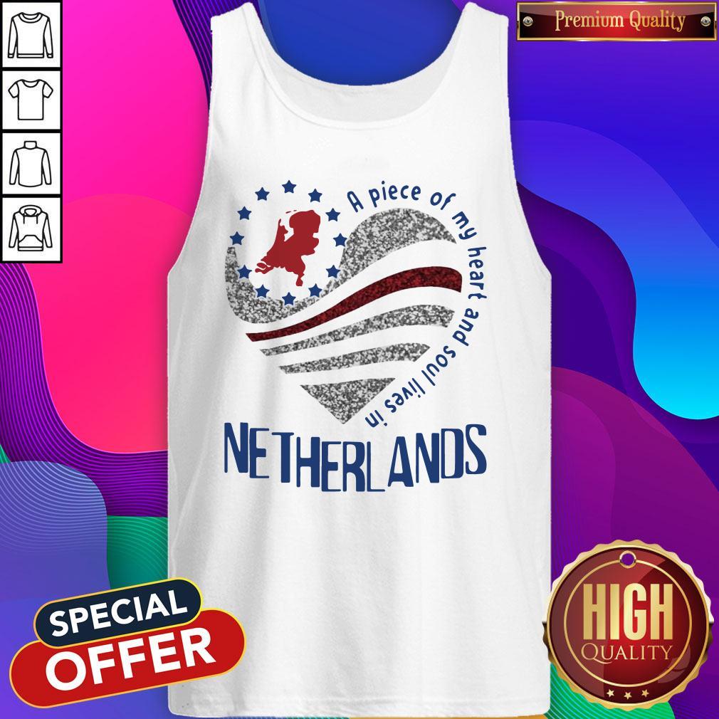 Funny Netherlands A Piece Of My Heart And Soul Lives In Diamond Shirt