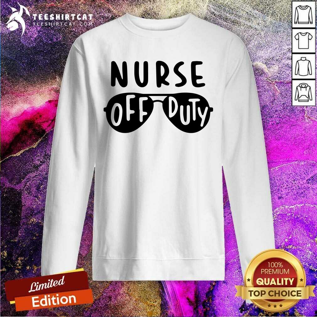 Funny Nurse Off Duty Glass Shirt