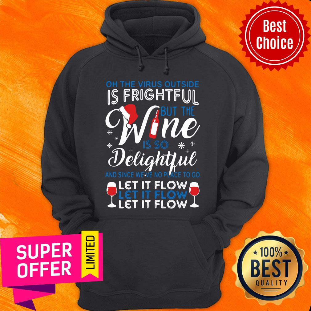 Funny On The Virus Outside Is Fightful But The Wine Is So Delightful Shirt