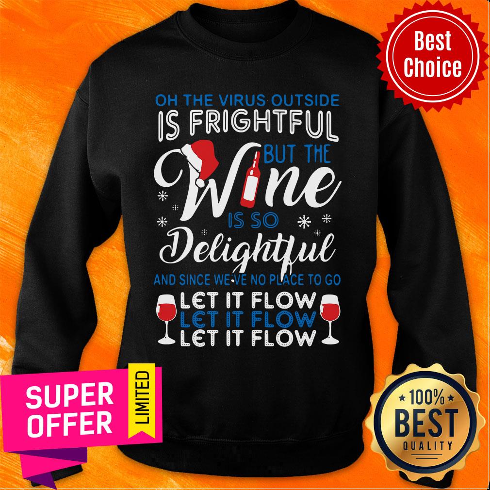 Funny On The Virus Outside Is Fightful But The Wine Is So Delightful Shirt
