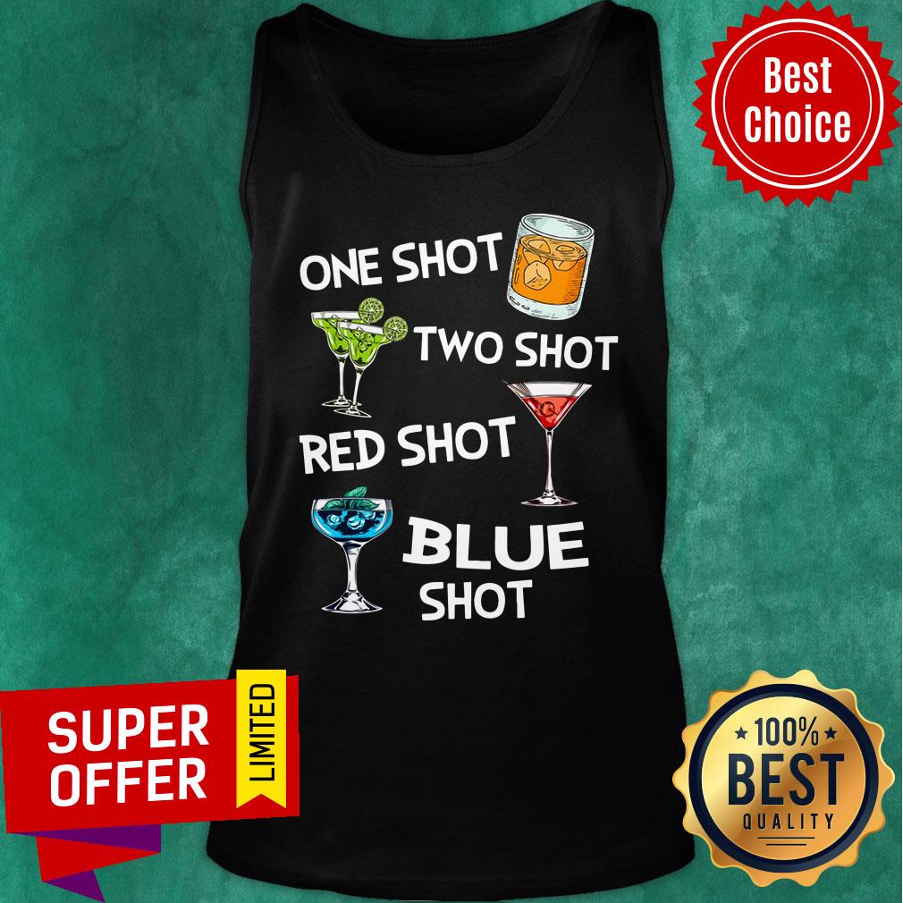 Funny One Shot Two Shot Red Shot Blue Shot Wine Shirt