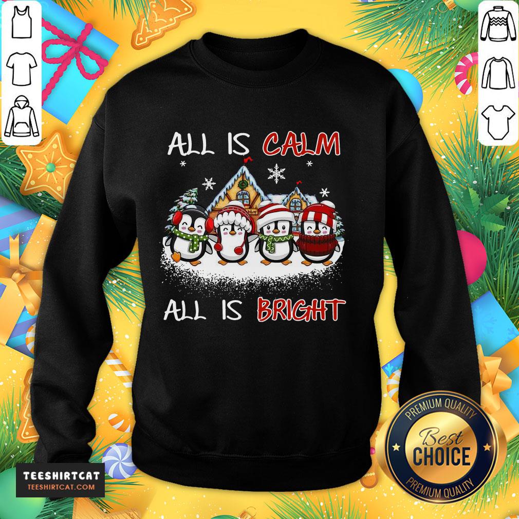 Funny Penguins All Is Calm All Is Bright Christmas Shirt