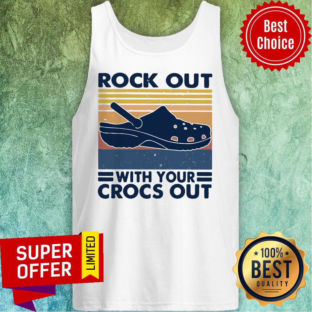 Funny Rock Out With You Crocs Out Vintage Shirt