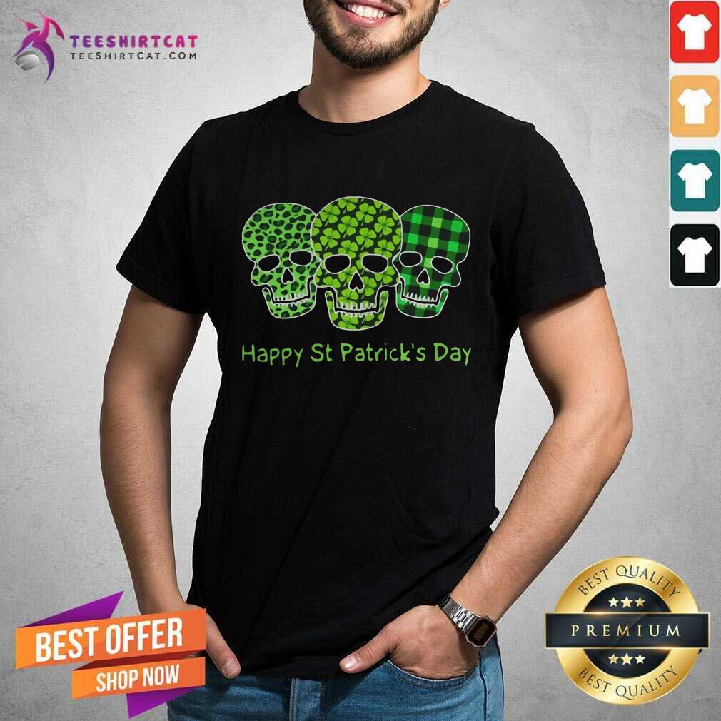 Funny Skulls Happy St Patricks Day Shirt
