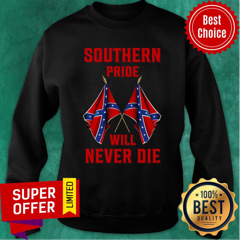 Funny Southern Pride Will Never Die Flag Us Shirt