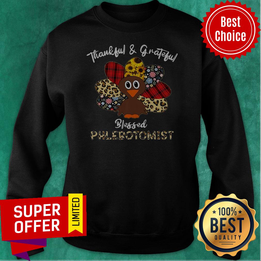 Funny Thankful And Grateful Blessed Nurse Tgb Phlebotomist Shirt