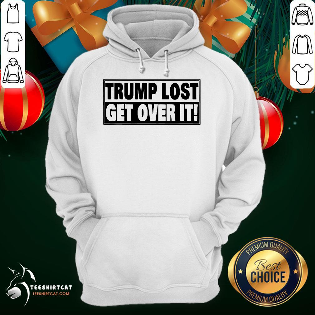 Funny Trump Lost Get Over It Shirt