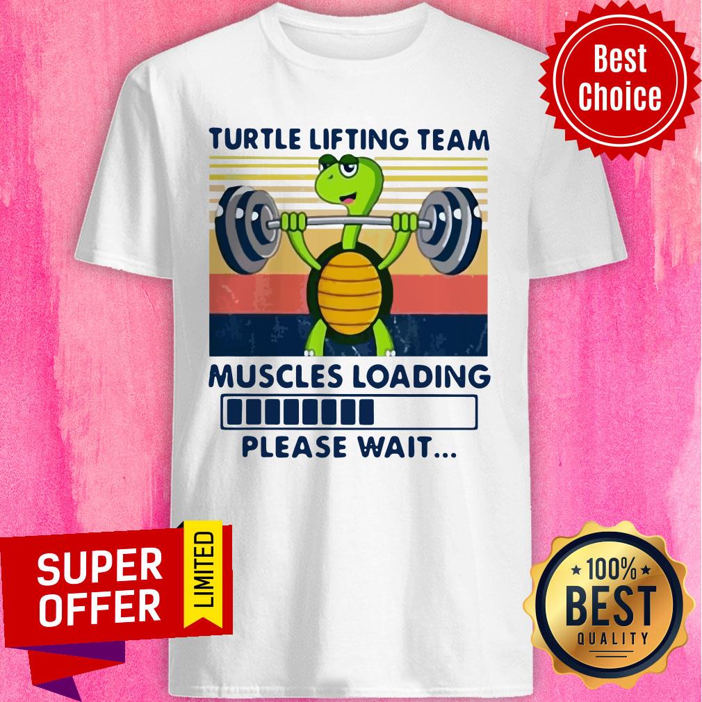 Funny Turtle Lifting Team Muscles Loading Please Wait Vintage Shirt