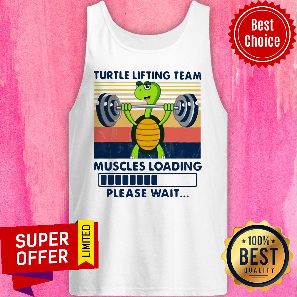 Funny Turtle Lifting Team Muscles Loading Please Wait Vintage Shirt