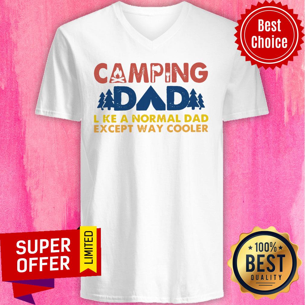 Funny Vintage Camping Dad Like A Normal Dad Except Way Cooler Shirt