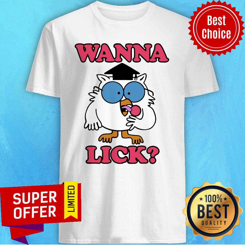 Funny Wanna Lick Tootsie Pop Shirt