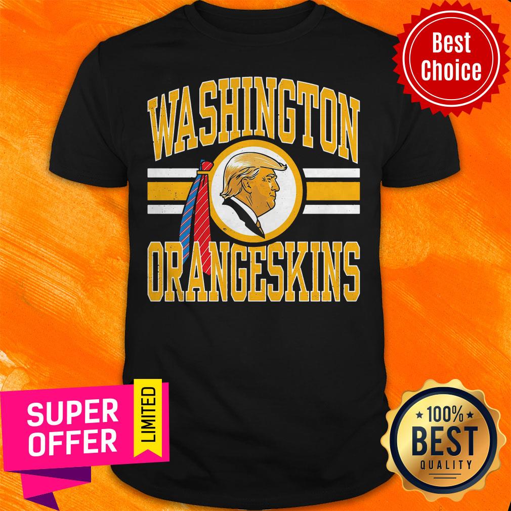 Funny Washington Orangeskins Donald Trump Shirt