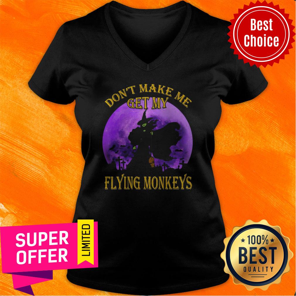 Witch Don’t Make Me Get My Flying Monkeys Halloween Shirt