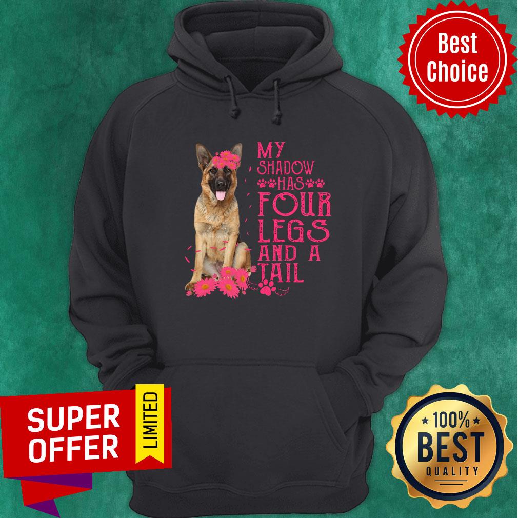 German Shepherd Happy My Shadow Has Four Legs And A Tail Shirt