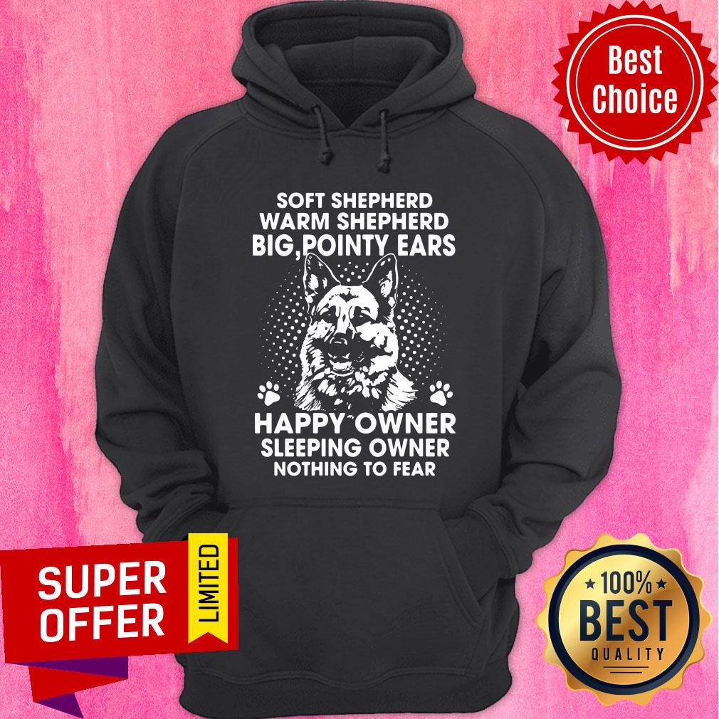 German Shepherd Soft Shepherd Warm Shepherd Big Pointy Ears Happy Owner Shirt