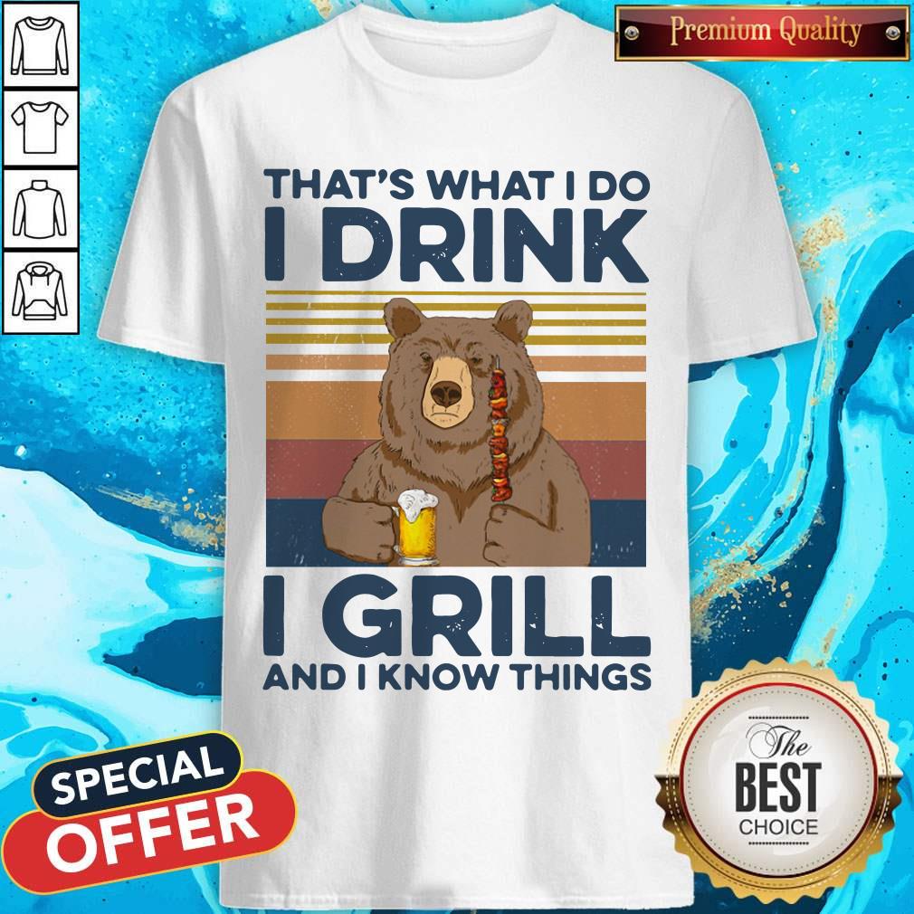 good-bear-camping-thats-what-i-do-drink-i-grill-and-i-know-things-vintage-shirt.jpg