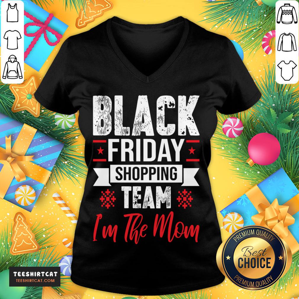 good-black-friday-shopping-team-im-the-mom-christmas-funny-gift-christmas-t-v-neck.jpg