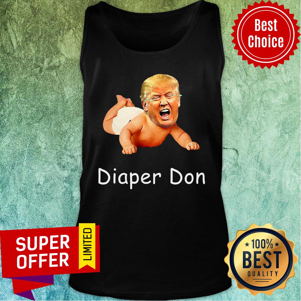 Good Diaper Don Donald Trump Baby Cry Election Shirt