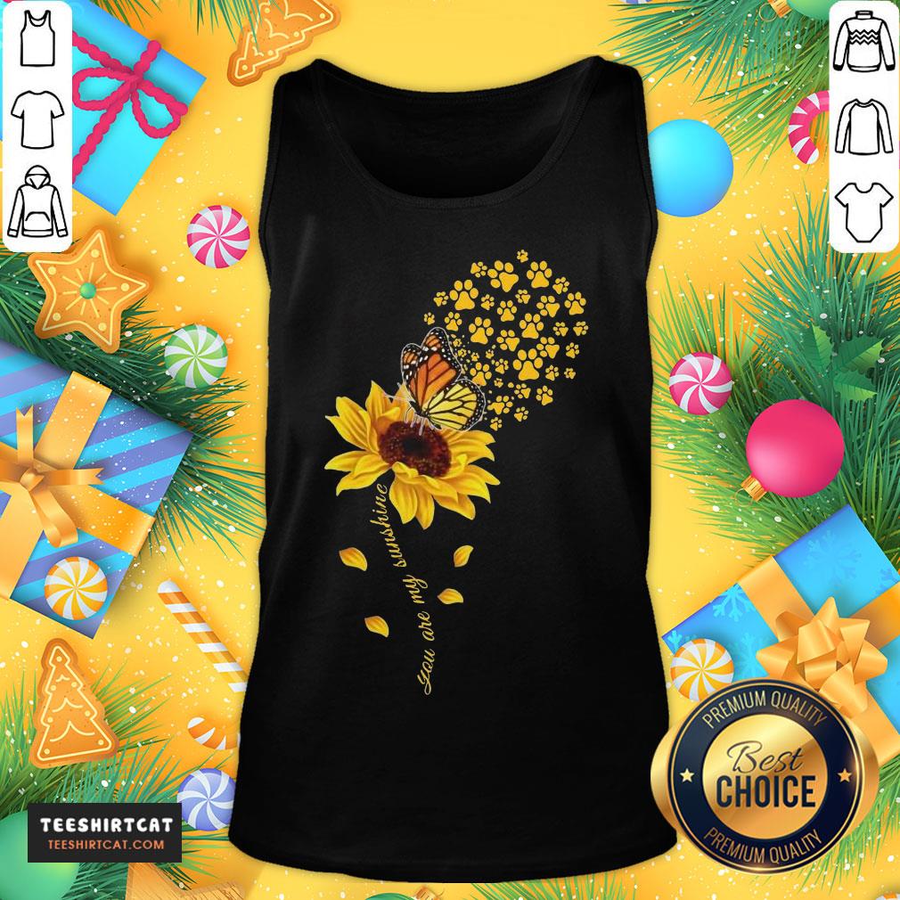 Good Dog Paw Sunflower And Dandelion Butterfly You Are My Sunshine Shirt