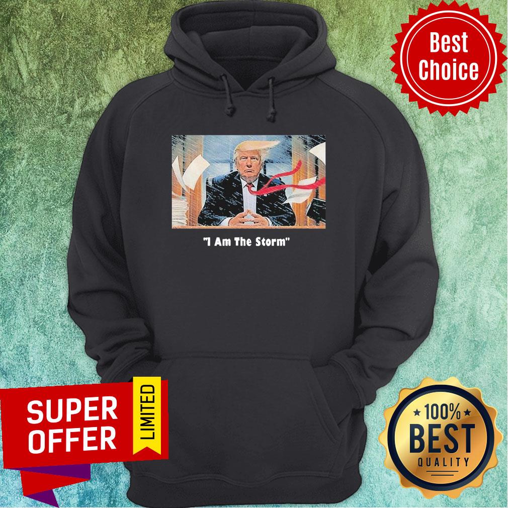 Good I Am The Trump Storm Shirt