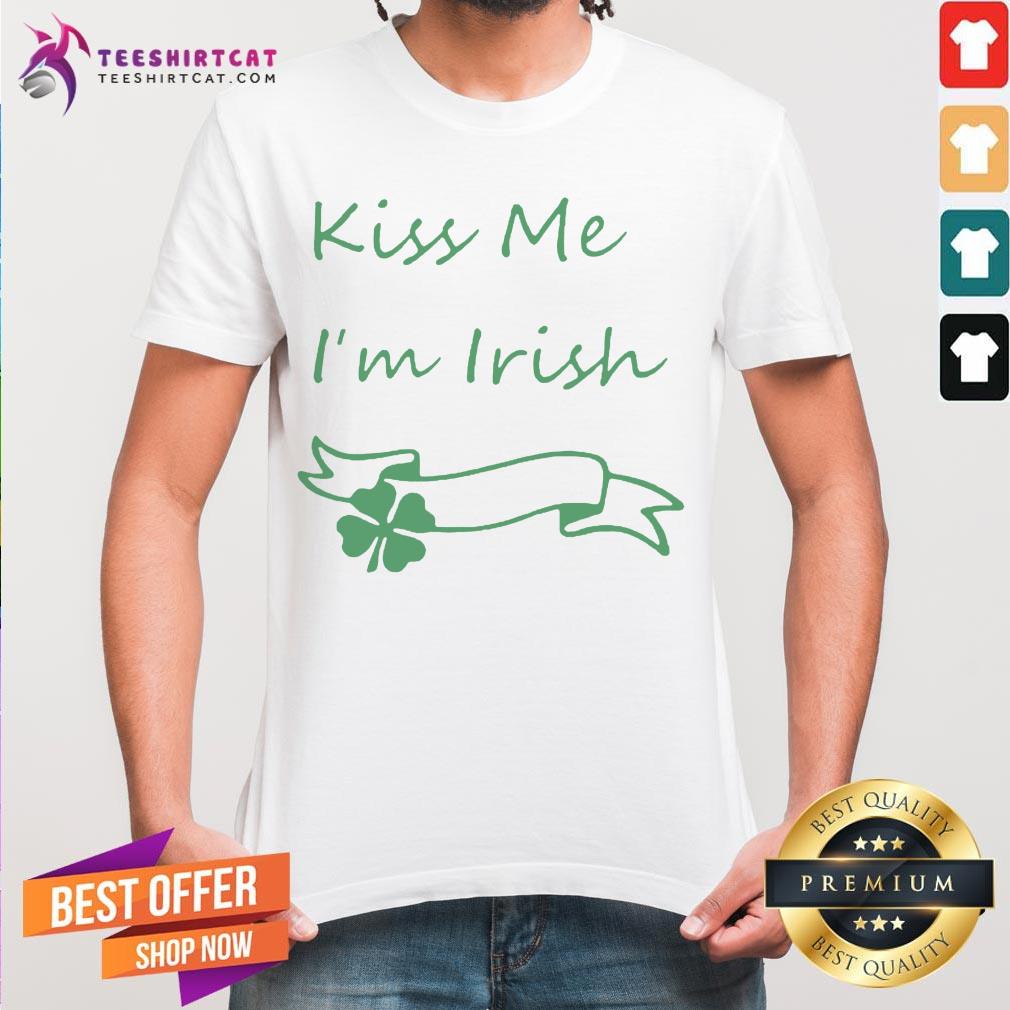 Good Kiss Me Irish Shirt