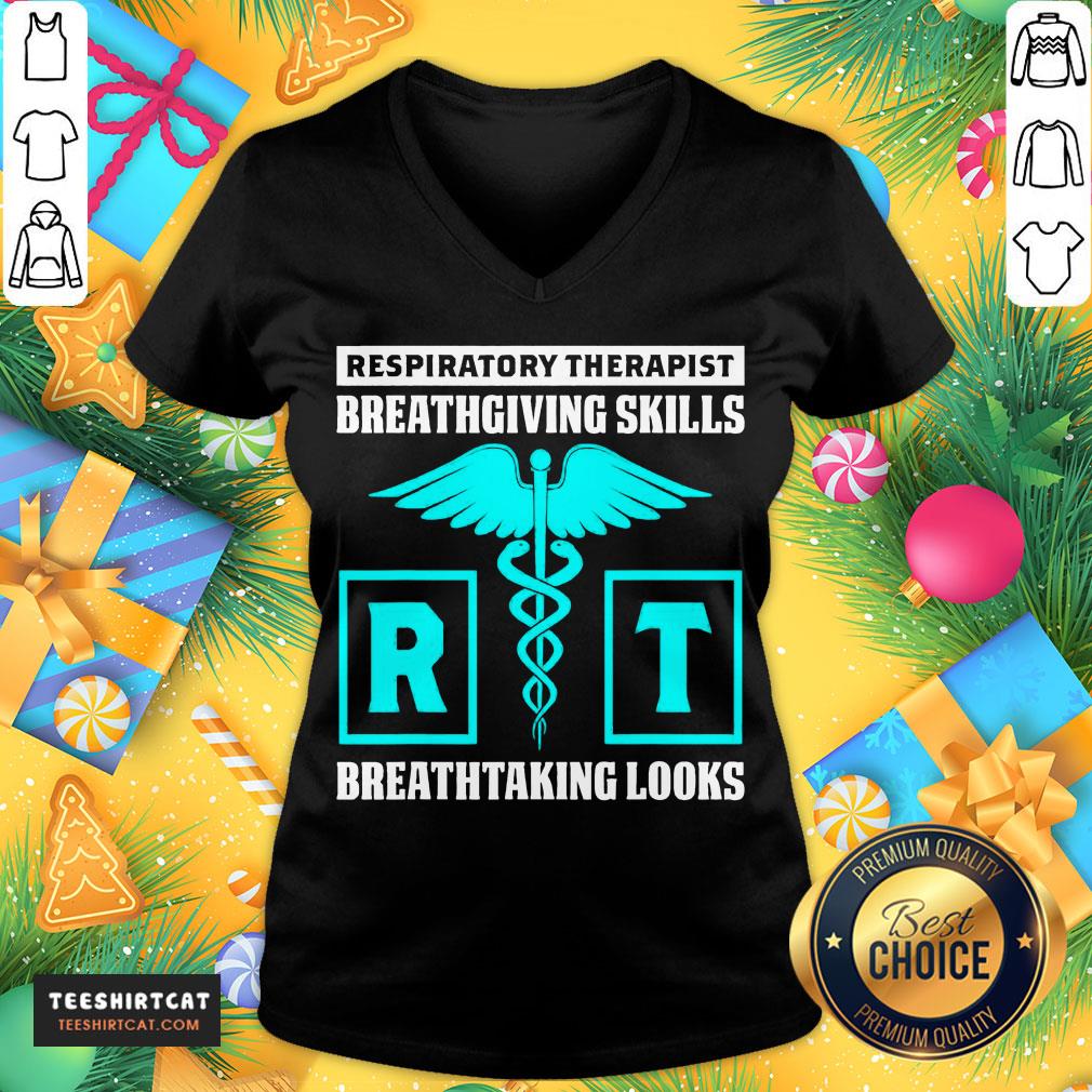 Good Respiratory Therapist Breathgiving Skills Breathtaking Looks Shirt
