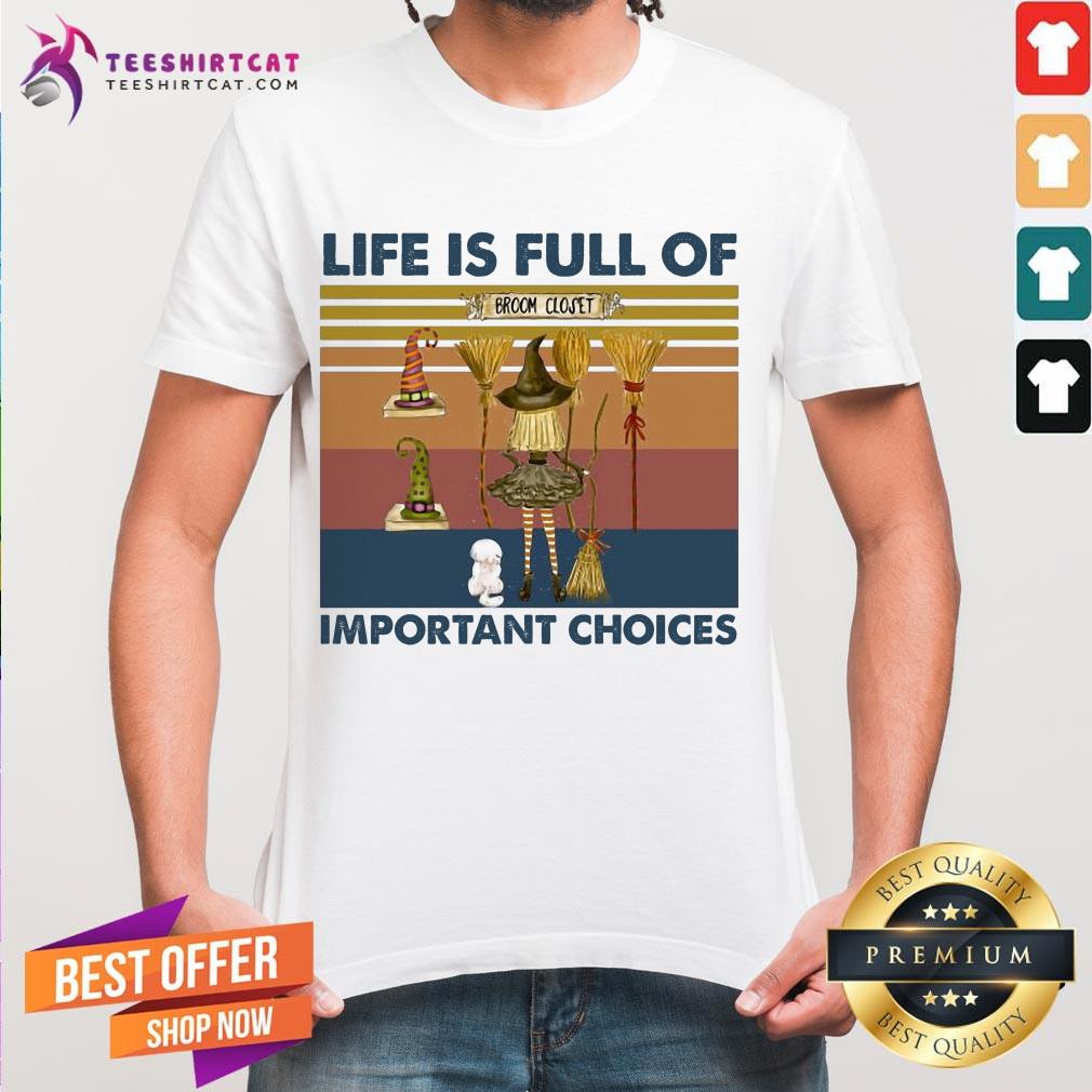 Good Witch Life Is Full Of Important Choices Vintage Shirt