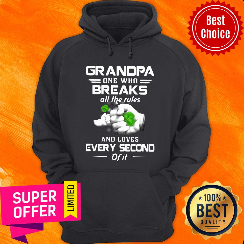 Grandpa One Who Breaks Rules Loves Every Second St Patrick’s Day Gift Shirt