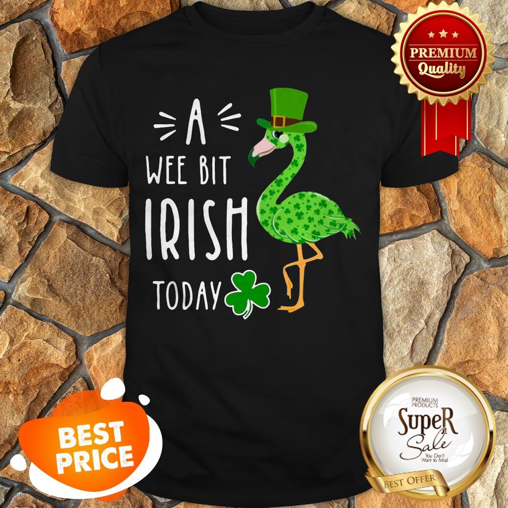 Green Flamingo A Wee Bit Irish Today 2020 Shirt