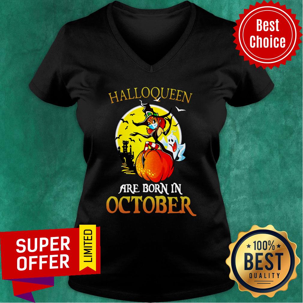 Halloqueen Witch Mask Are Born In October Halloween Shirt