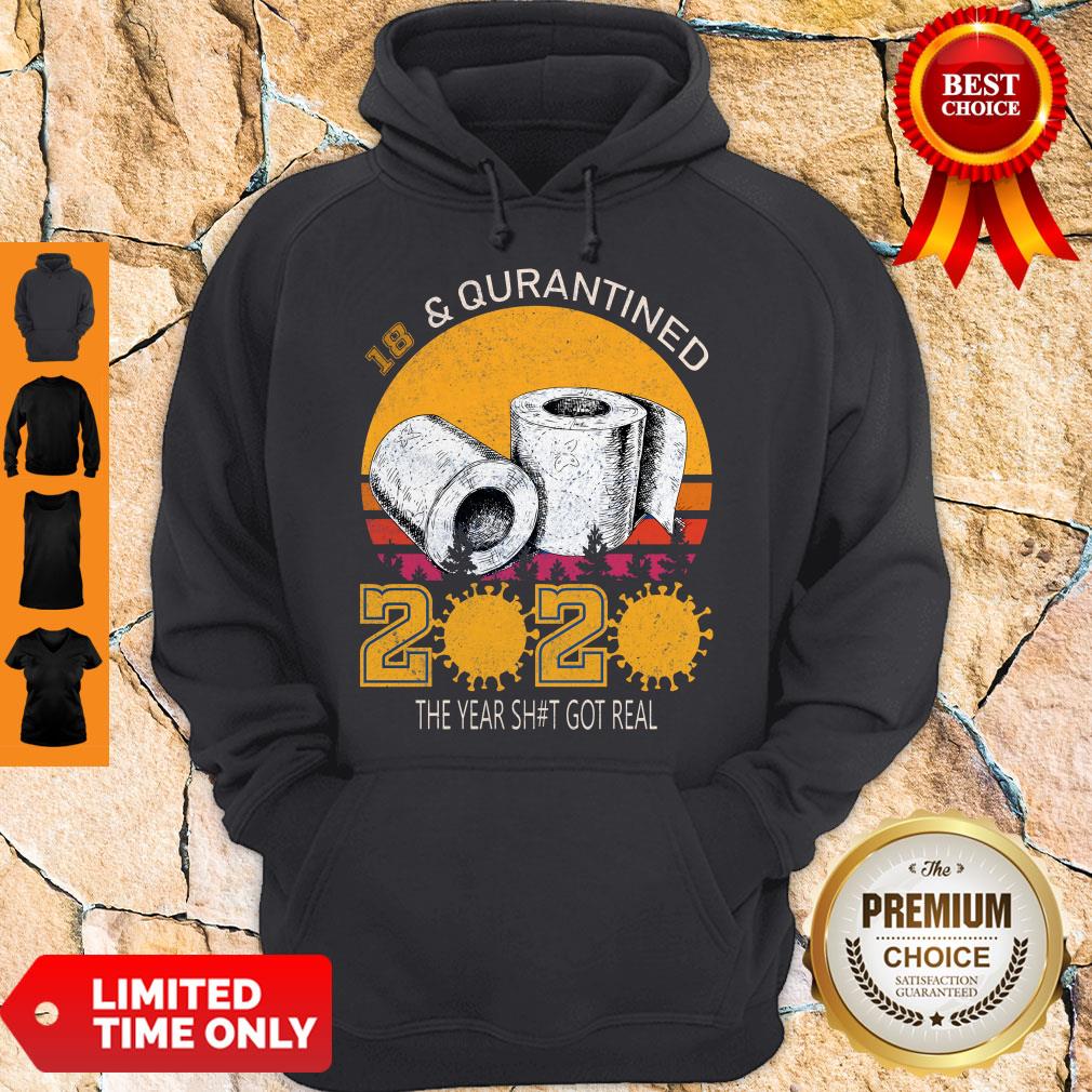 Awesome 18 And Quarantined 2020 The Year Shit Got Real Shirt