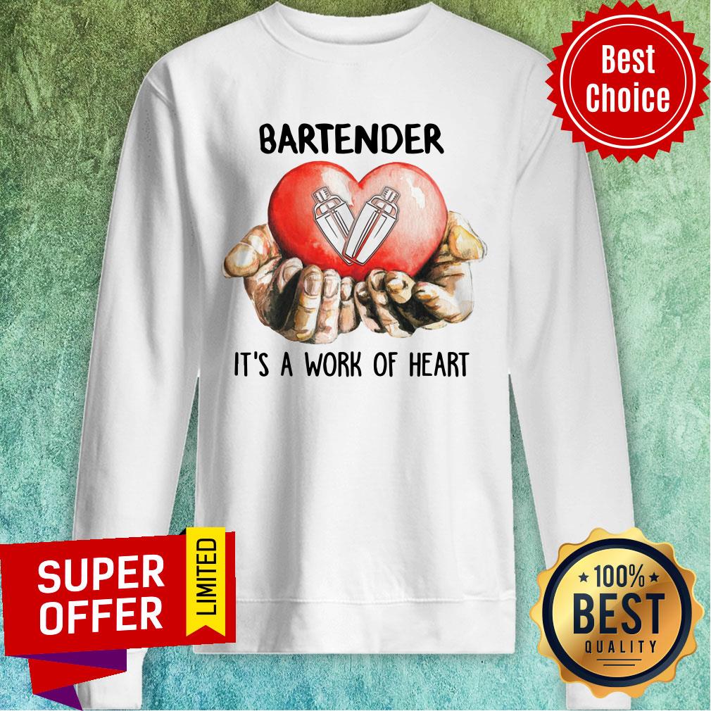 Heart Bartender It's A Work Of Heart Shirt