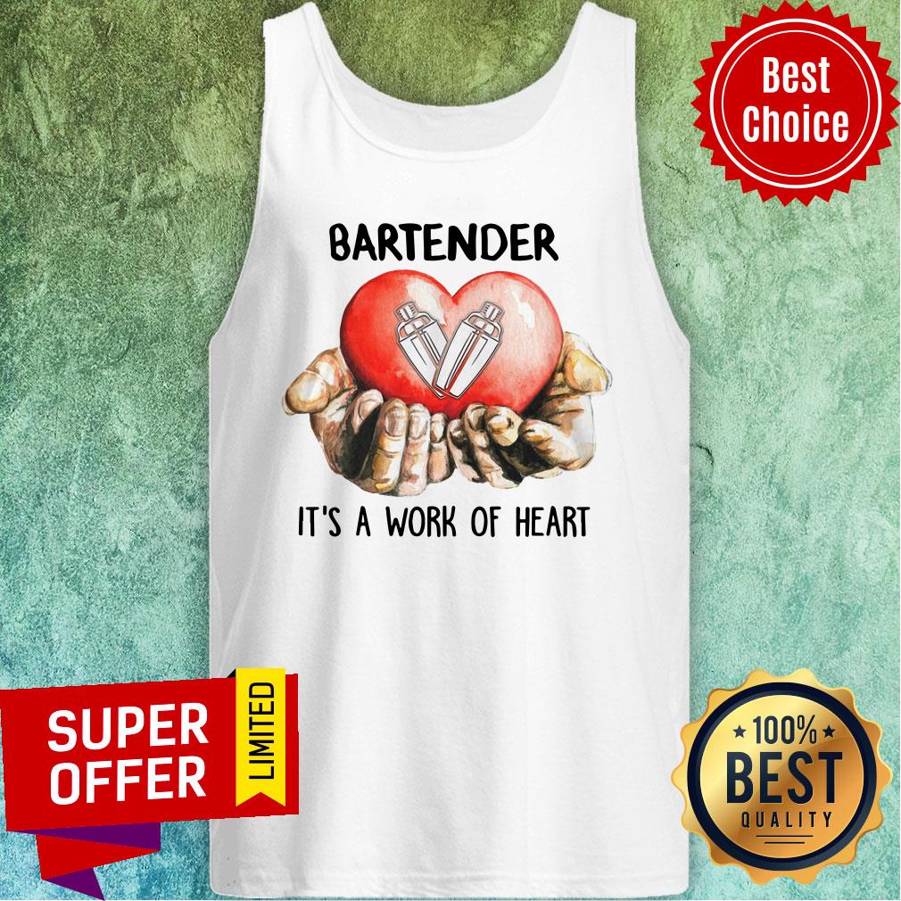 Heart Bartender It's A Work Of Heart Shirt