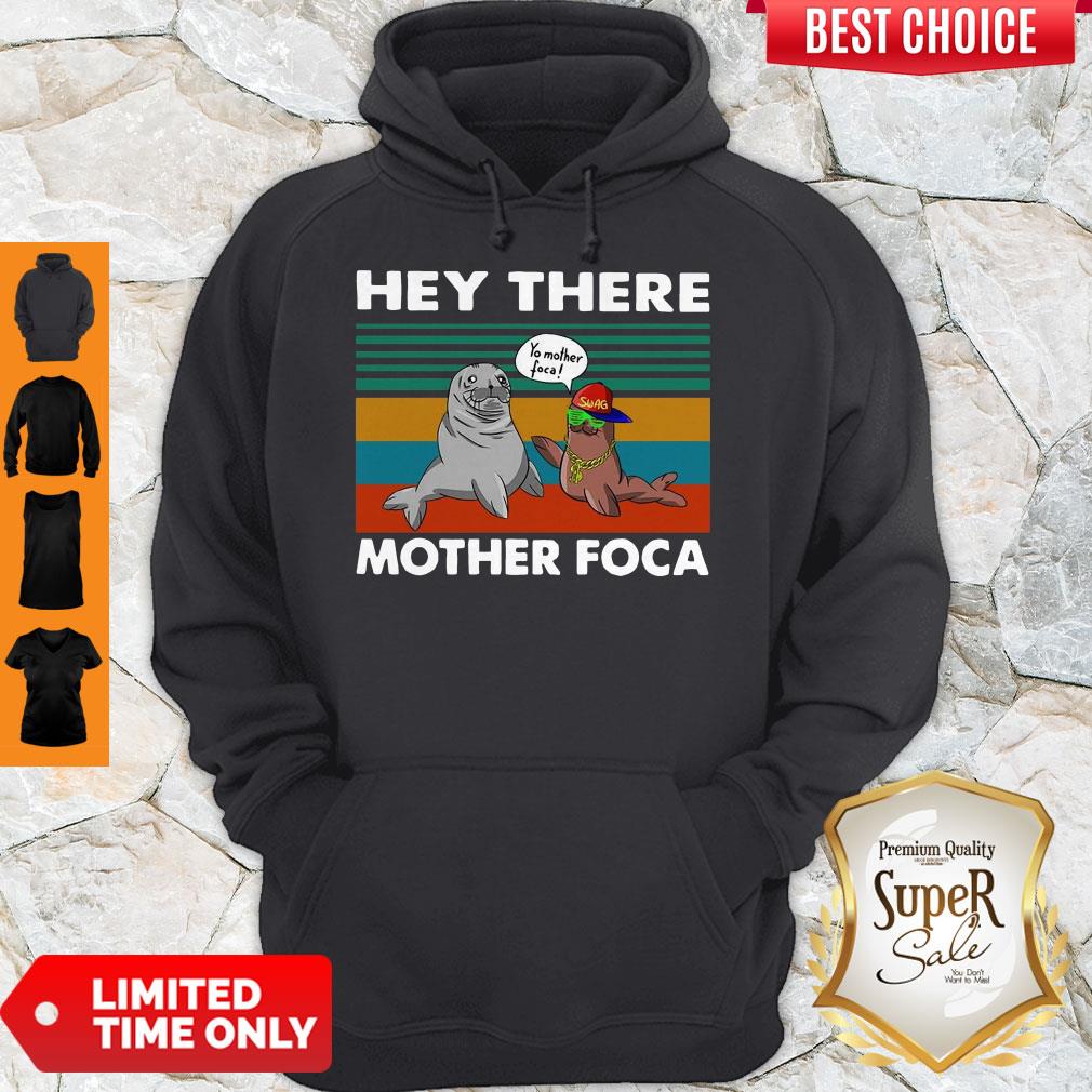 Hey There Mother Foca Vintage Shirt