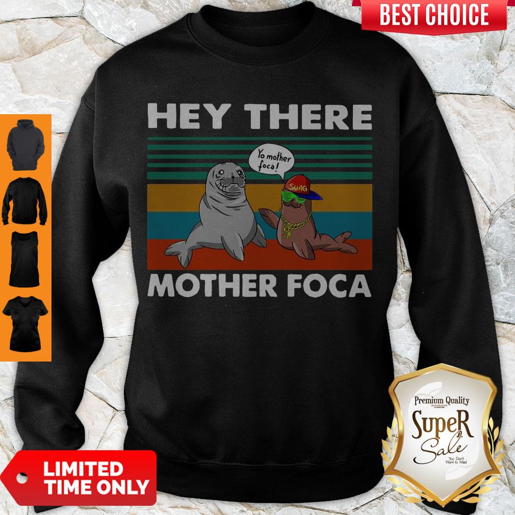 Hey There Mother Foca Vintage Shirt