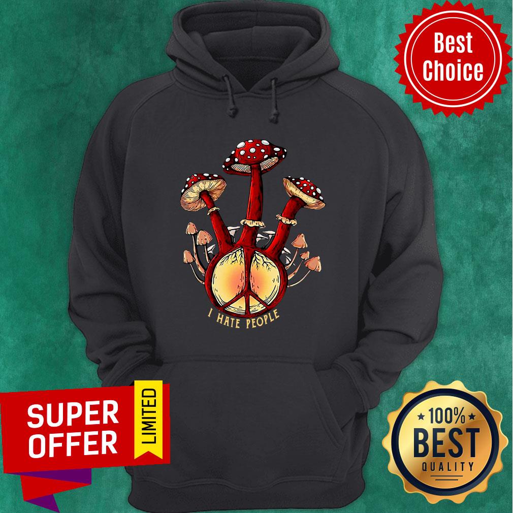 Hippie Mushroom I Hate People Shirt