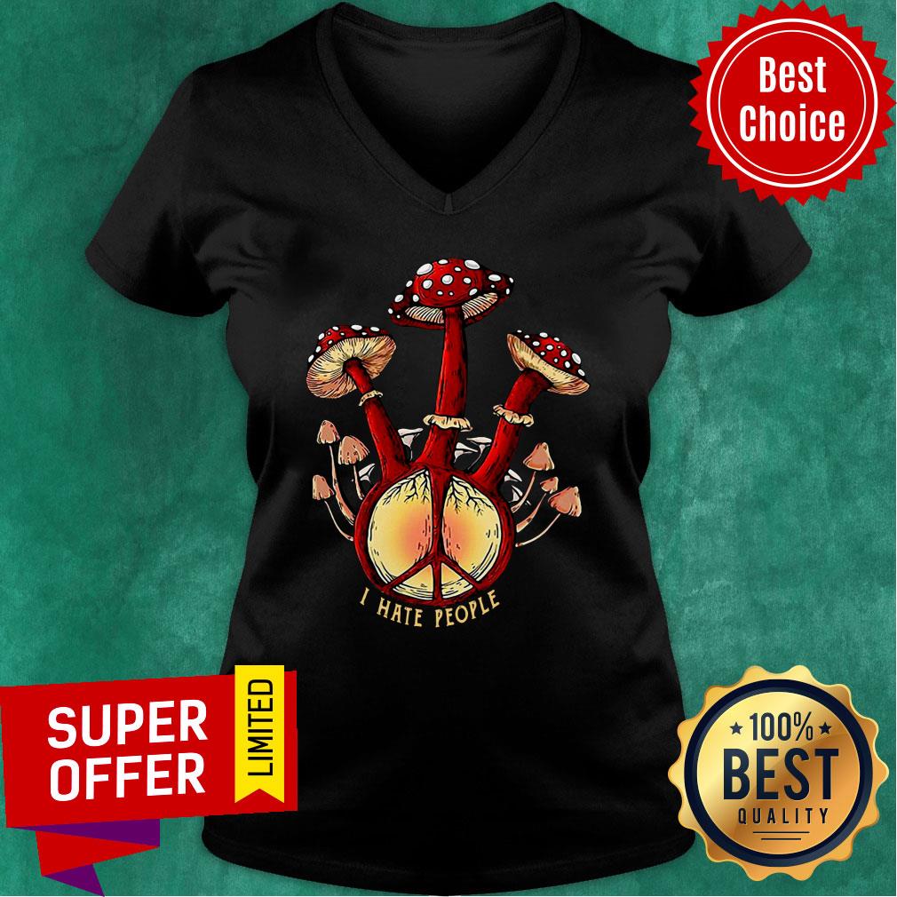 Hippie Mushroom I Hate People Shirt